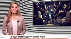 VIDEO: Is your warehouse stuck in the past?